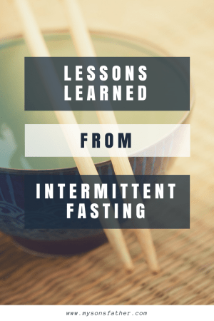 lessen learned from intermittent fasting