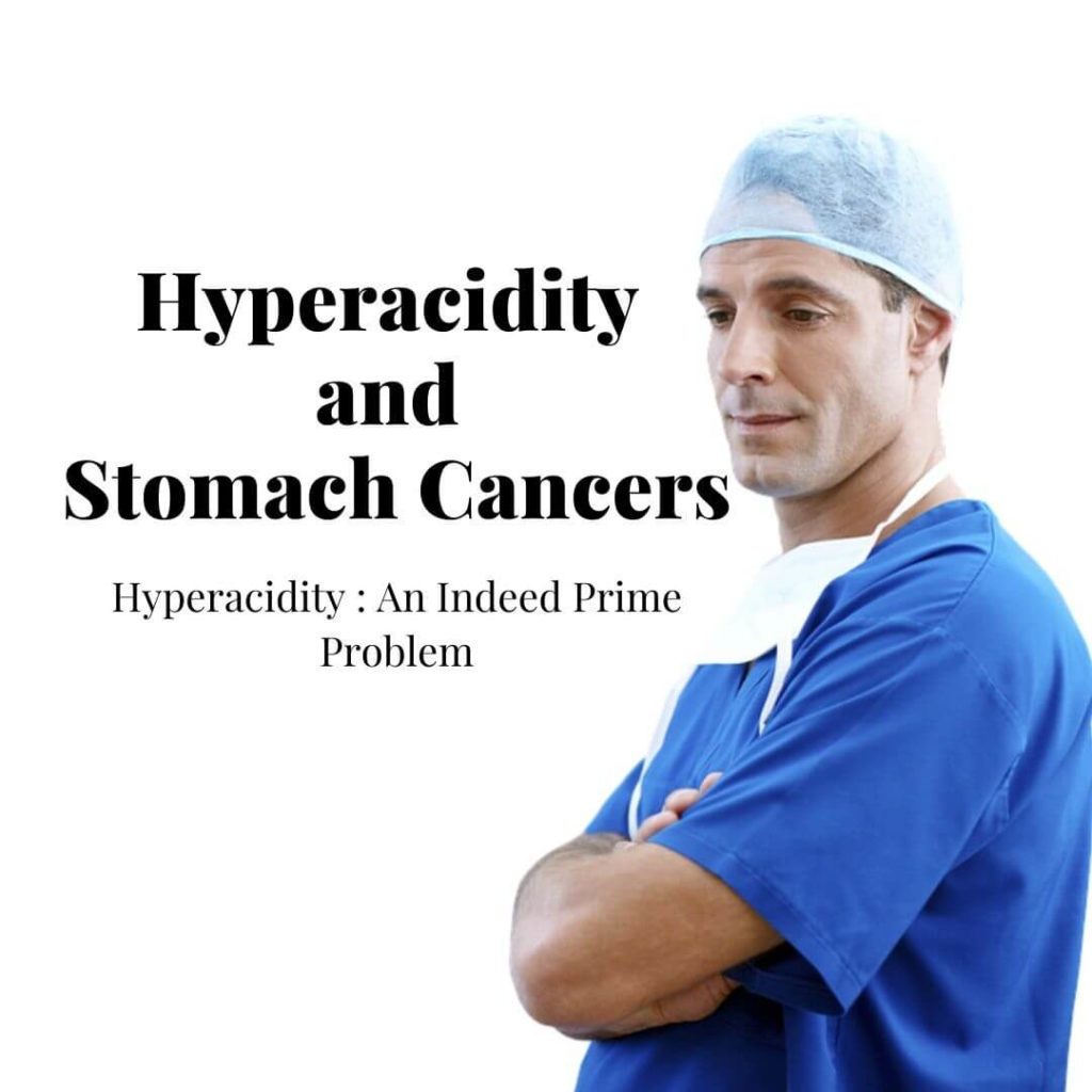 detailed explanation on Hyperacidity and Stomach Cancer