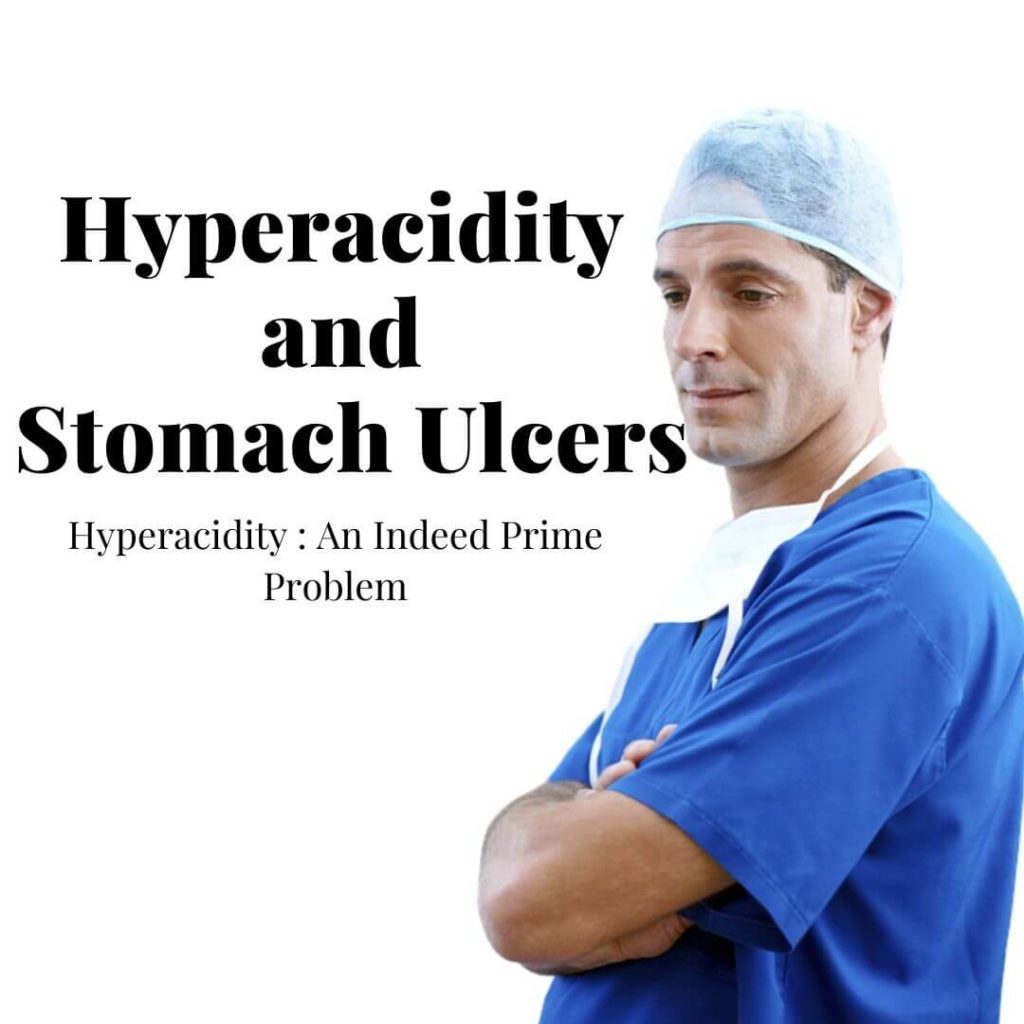 know how Hyperacidity and Stomach Ulcers are formed