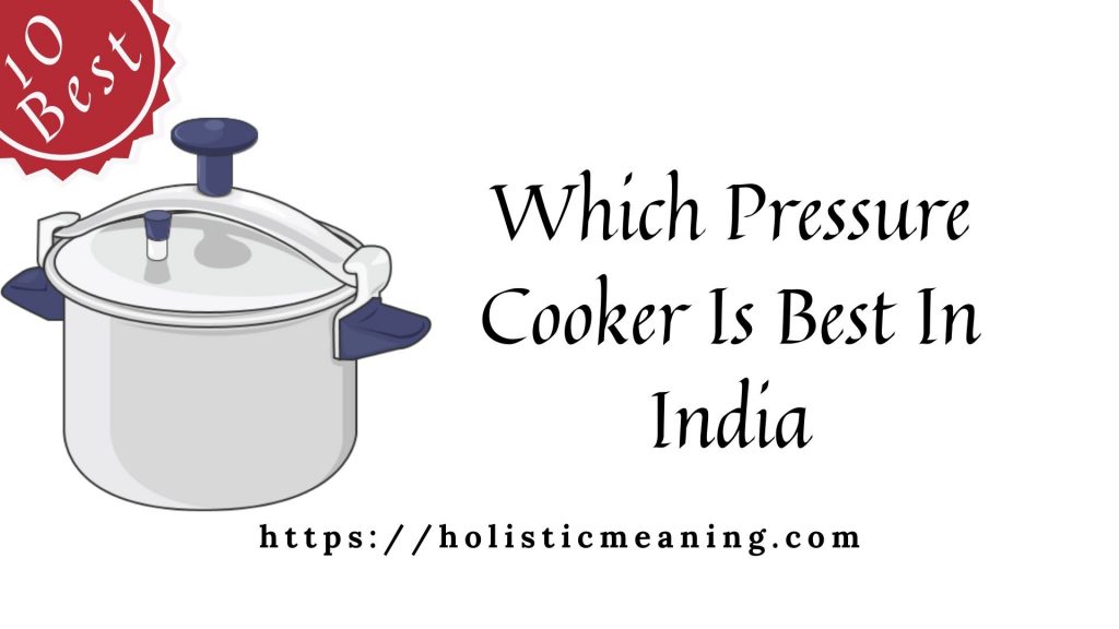 Which Pressure Cooker Is Best In India