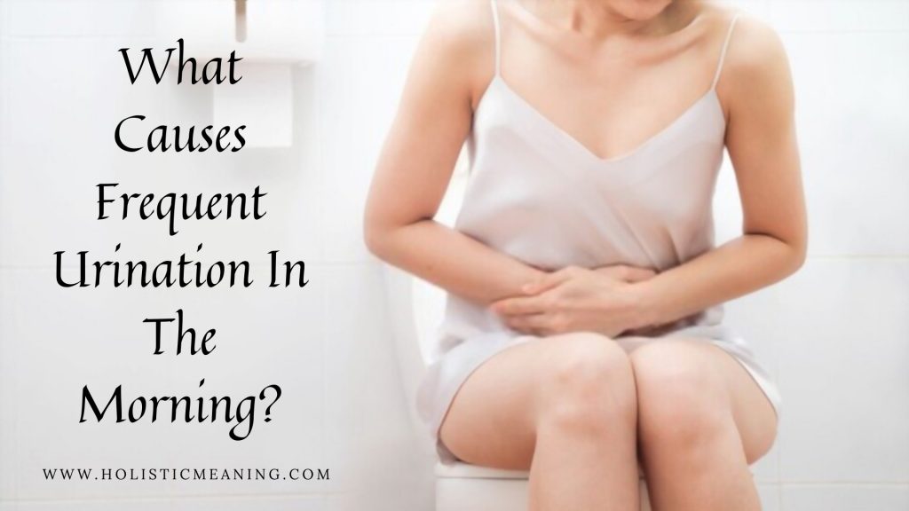 What Causes Frequent Urination In The Morning