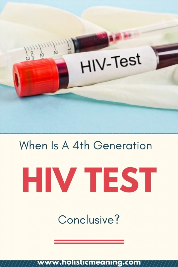 When Is A 4th Generation HIV Test Conclusive