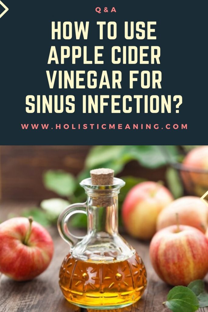 How To Use Apple Cider Vinegar For Sinus Infection