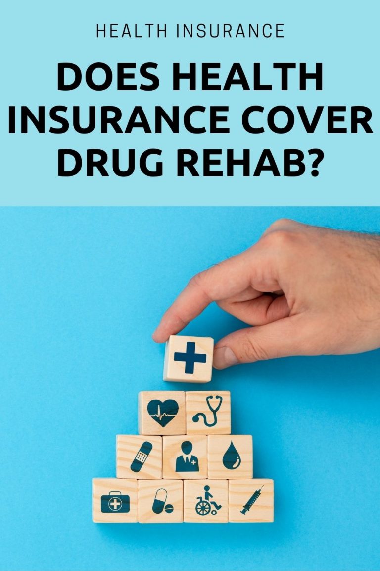 Does Health Insurance Cover Drug Rehab? - Holistic Meaning